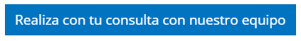 Realiza tu consulta con nuestro equipo